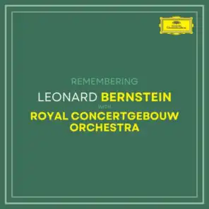 Royal Concertgebouw Orchestra & Leonard Bernstein