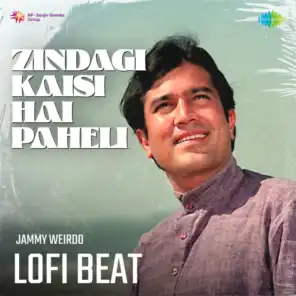 Zindagi Kaisi Hai Paheli (Lofi Beat) [feat. Jammy Weirdo]