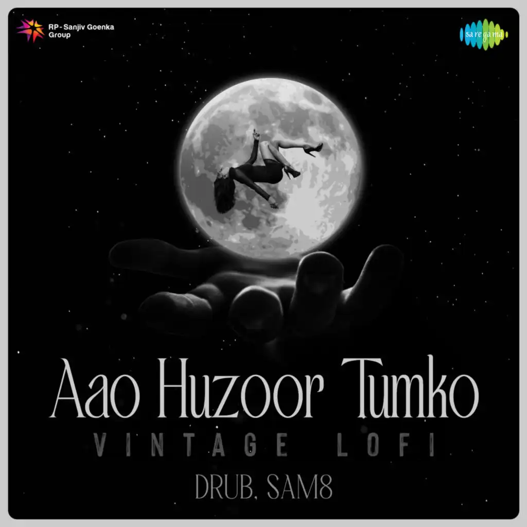 Aao Huzoor Tumko (Vintage Lofi) [feat. Drub & SAM8]