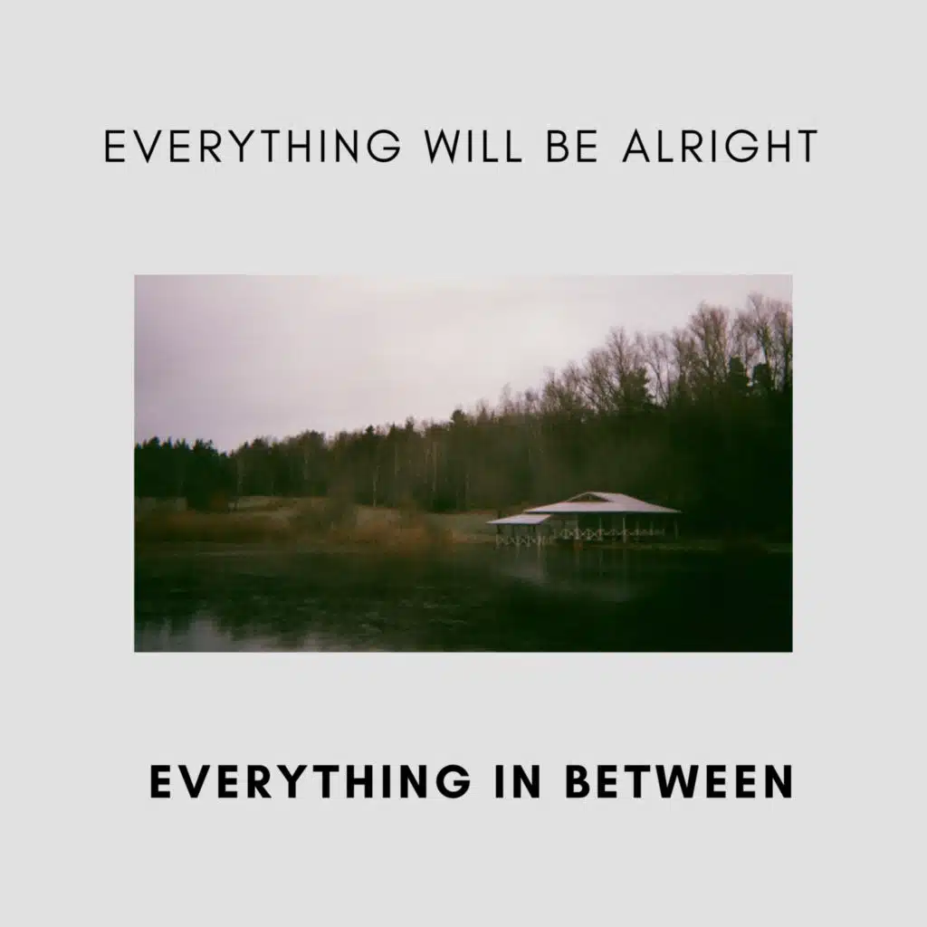 Everything Will Be Alright (Piano Version)