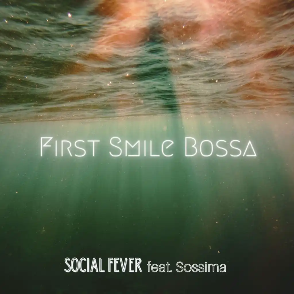 First Smile Bossa (Instrumental) [feat. Sossima]