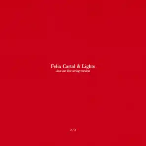 Felix Cartal & Lights