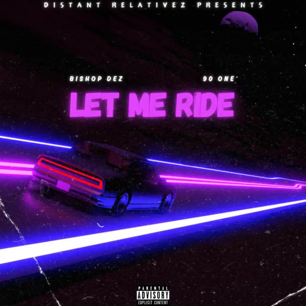 LET ME RIDE (feat. 90 One)