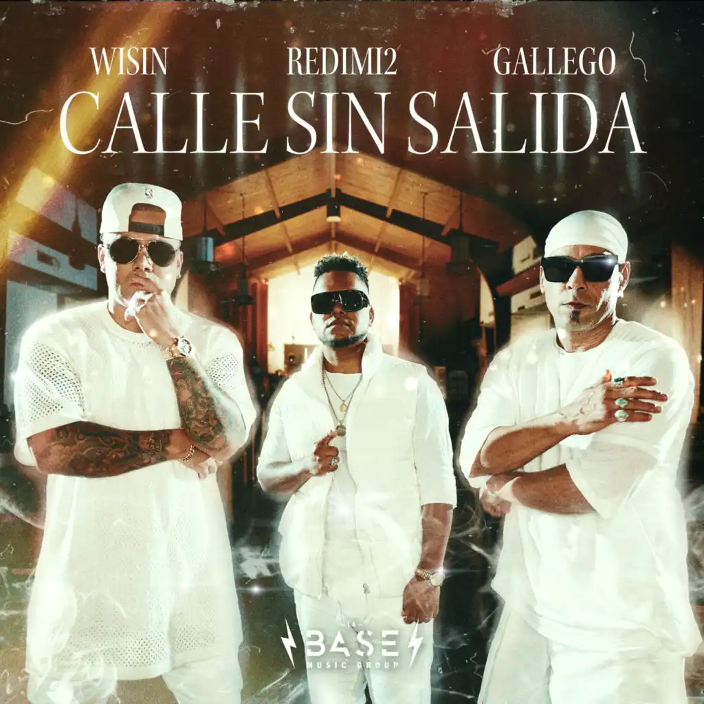 Wisin, Redimi2 & Gallego