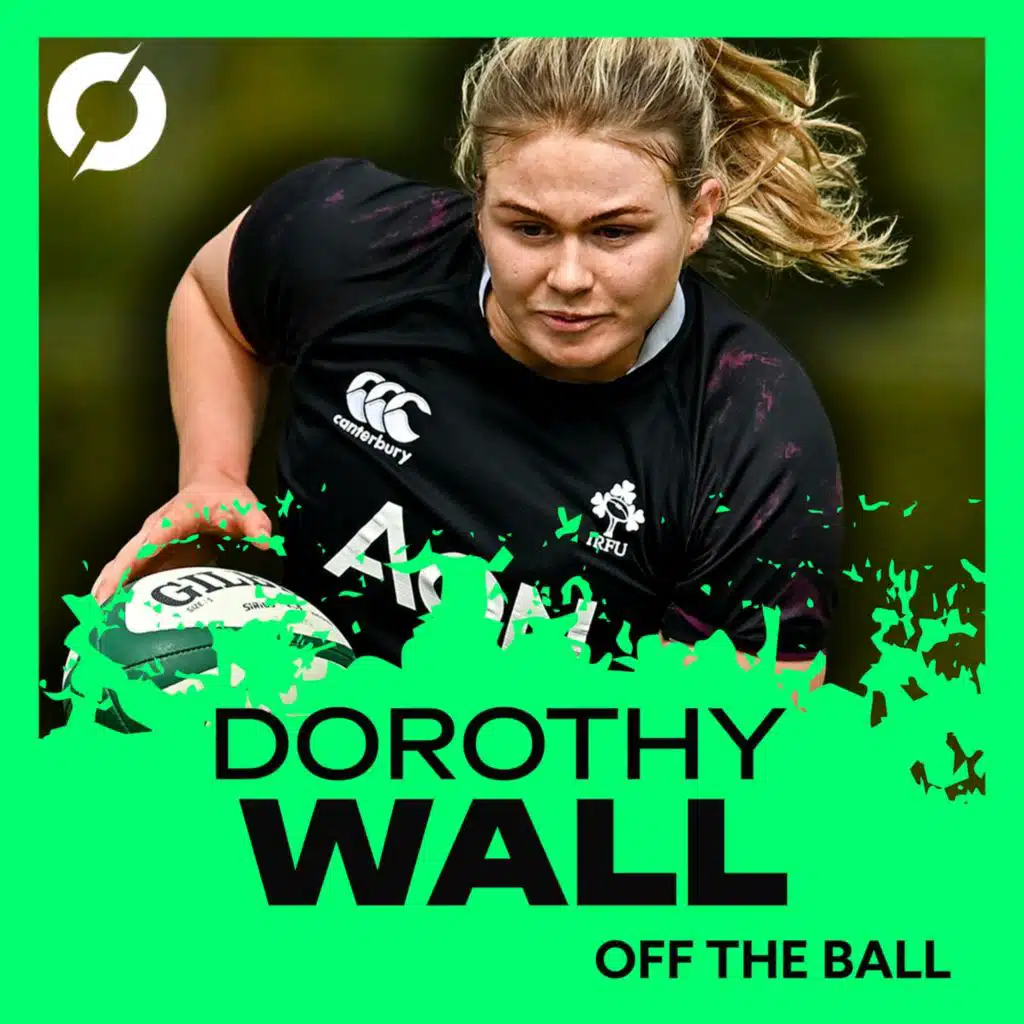 DOROTHY WALL: Ireland's Six Nations goal is World Cup qualification | 'We want the 7s players back'