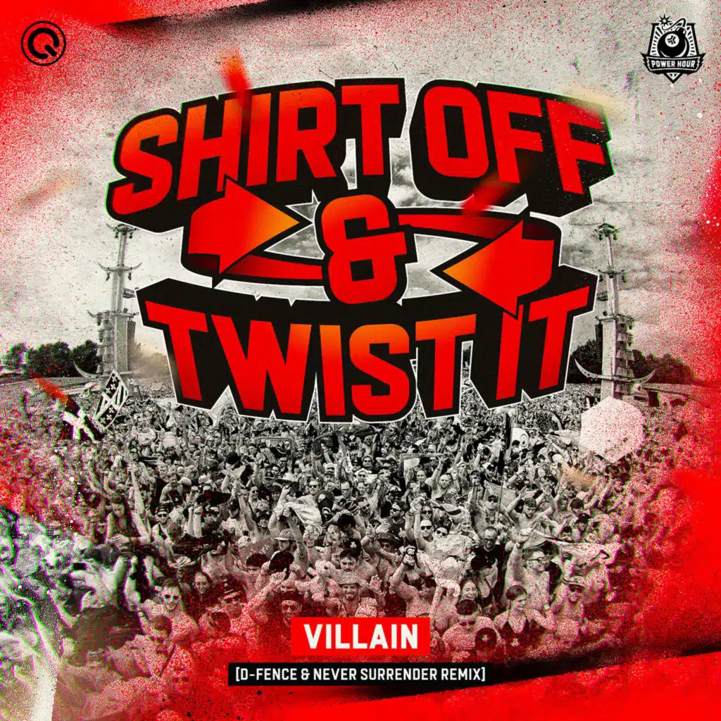 Shirt Off & Twist It (D-Fence & Never Surrender Remix)