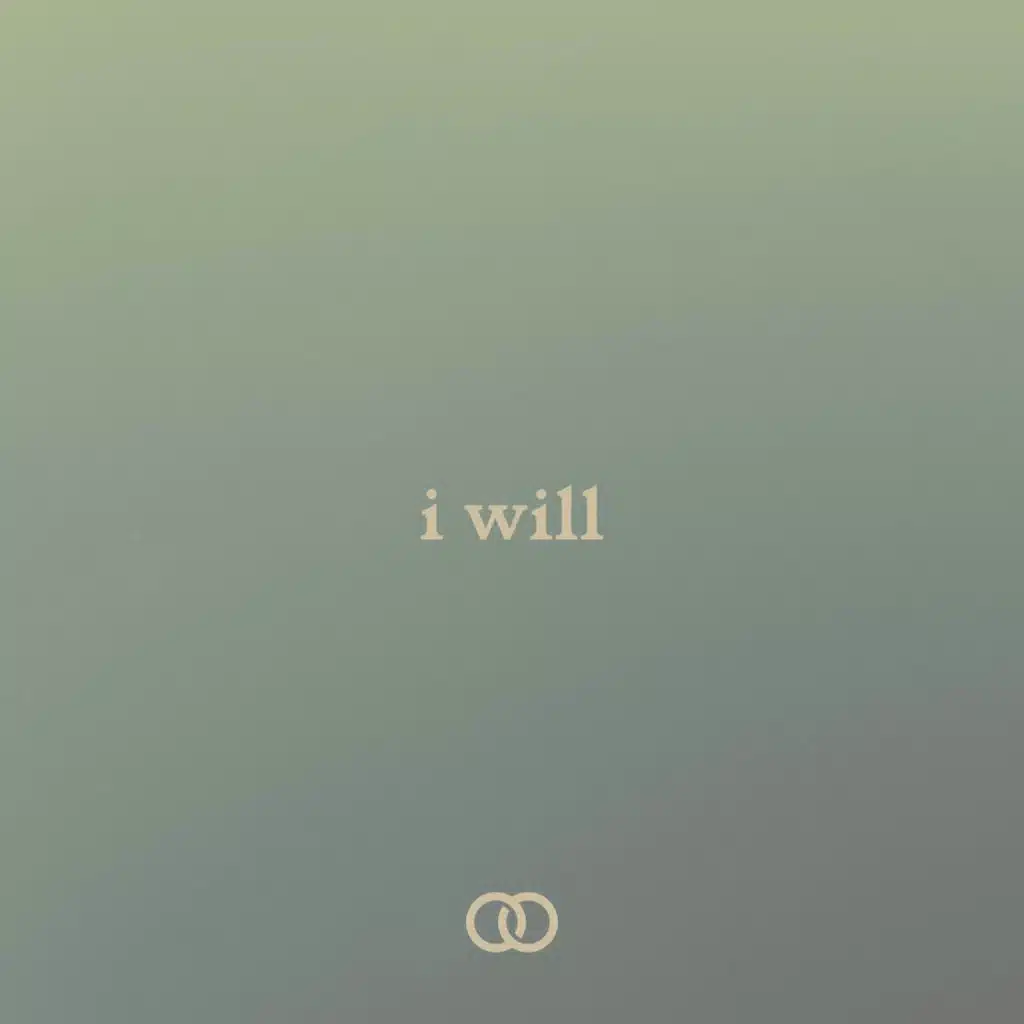 I Will