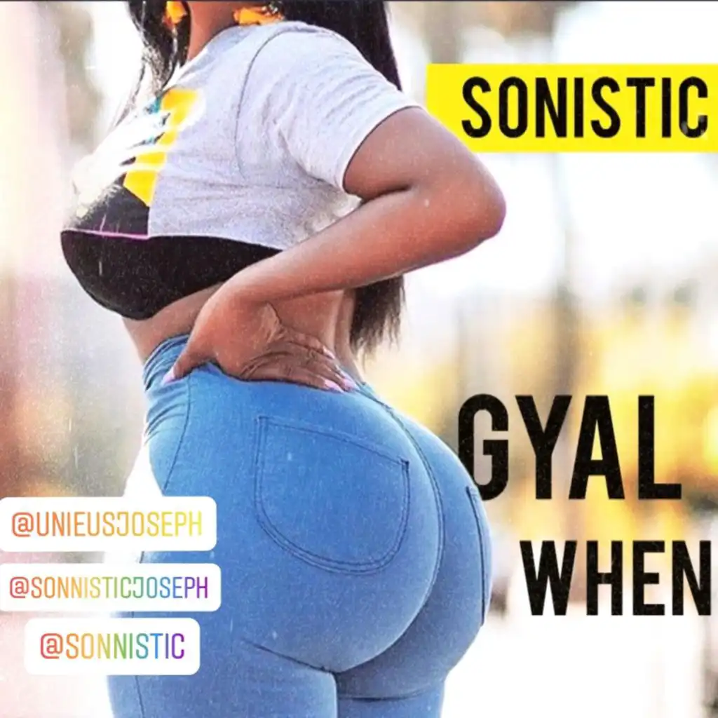 Gyal when