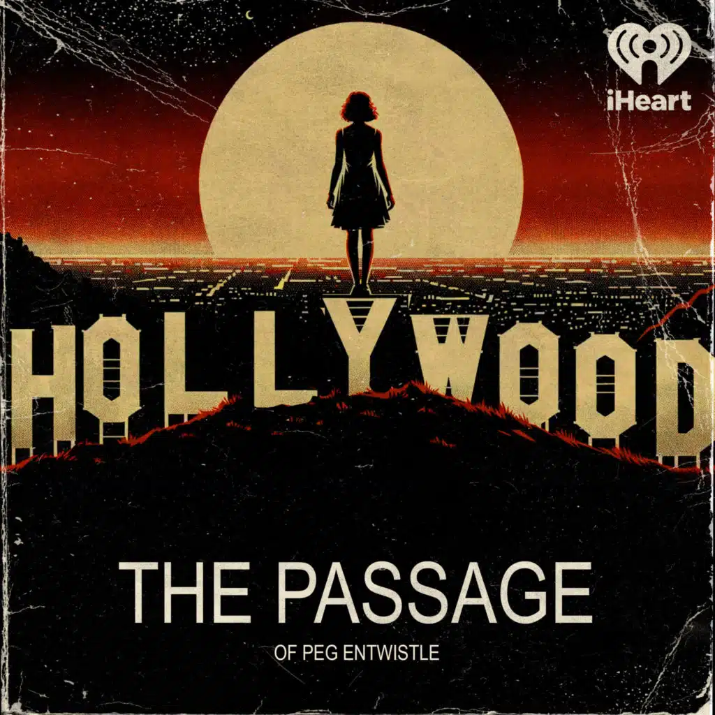 Episode 8: PEG ENTWISTLE'S FINAL ACT