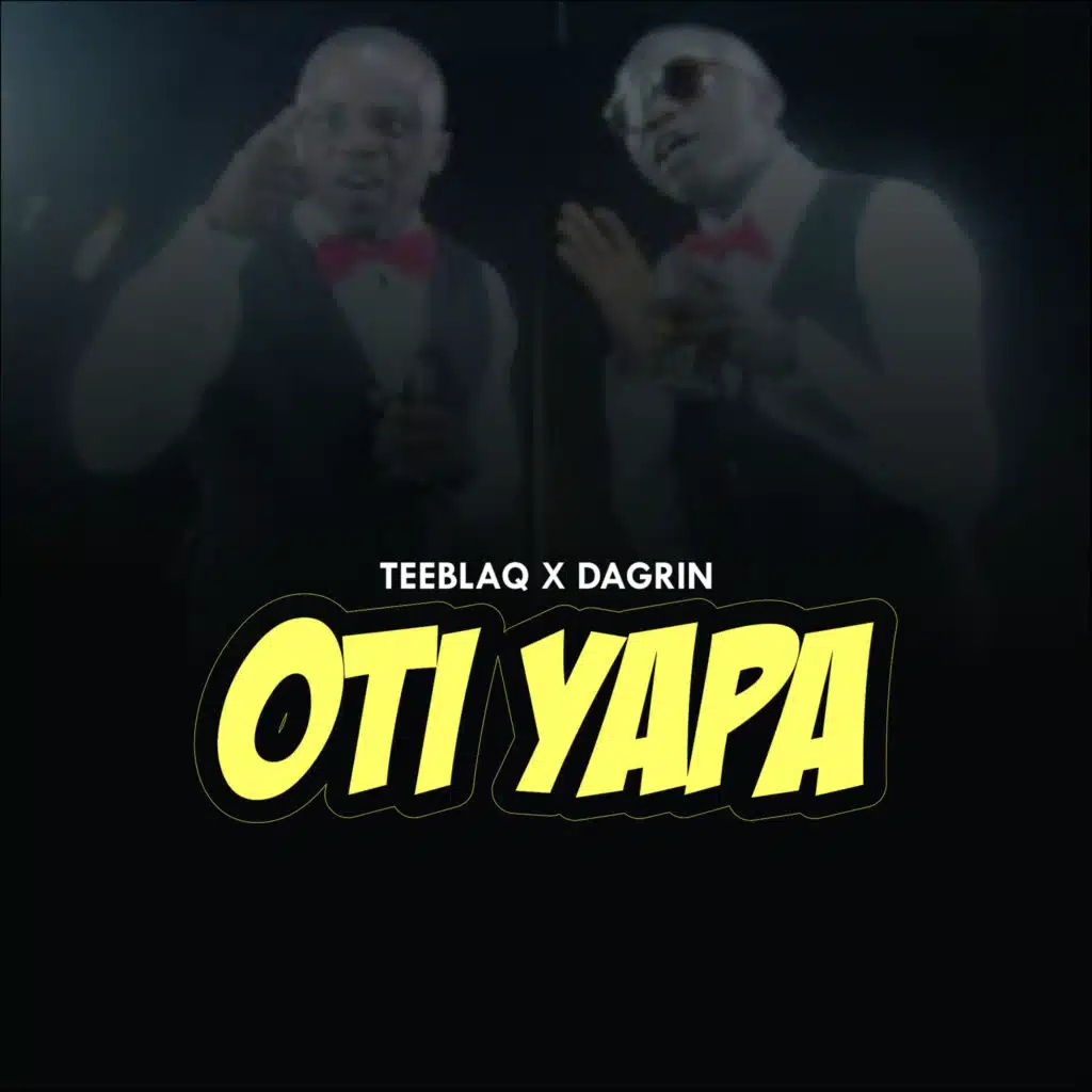 Oti Yapa (feat. Dagrin)
