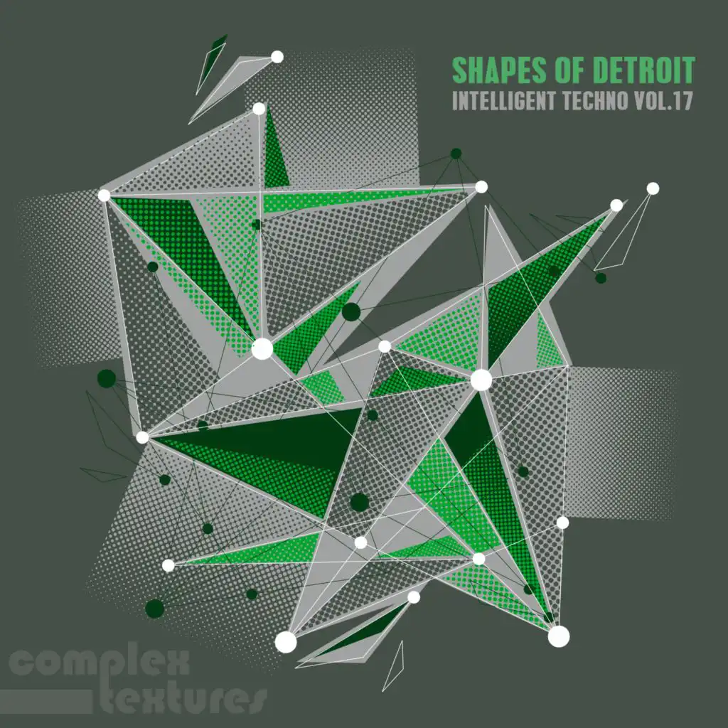 Shapes of Detroit (Intelligent Techno, Vol. 17)