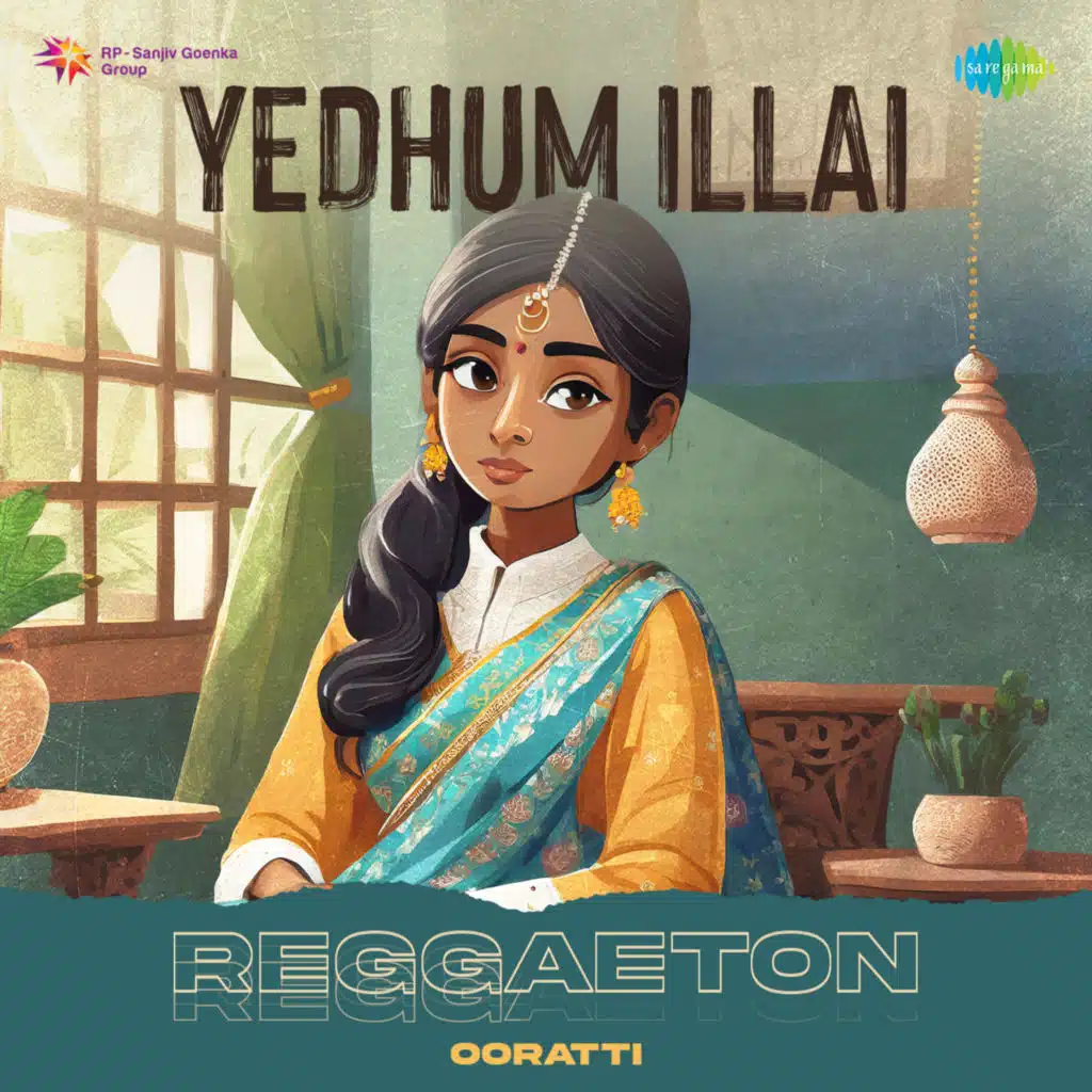 Yedhum Illai (Reggaeton) [feat. Ooratti]