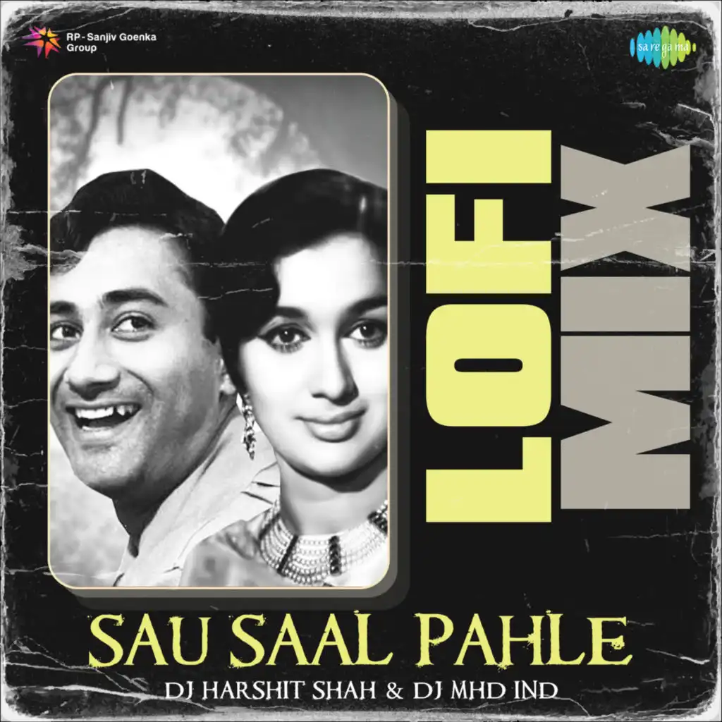 Sau Saal Pahle (Lofi Mix)