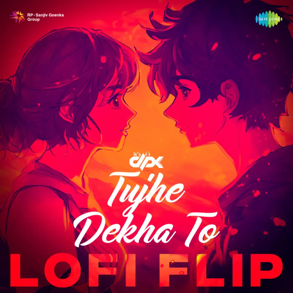 Tujhe Dekha To (LoFi Flip) [feat. It's DPK]