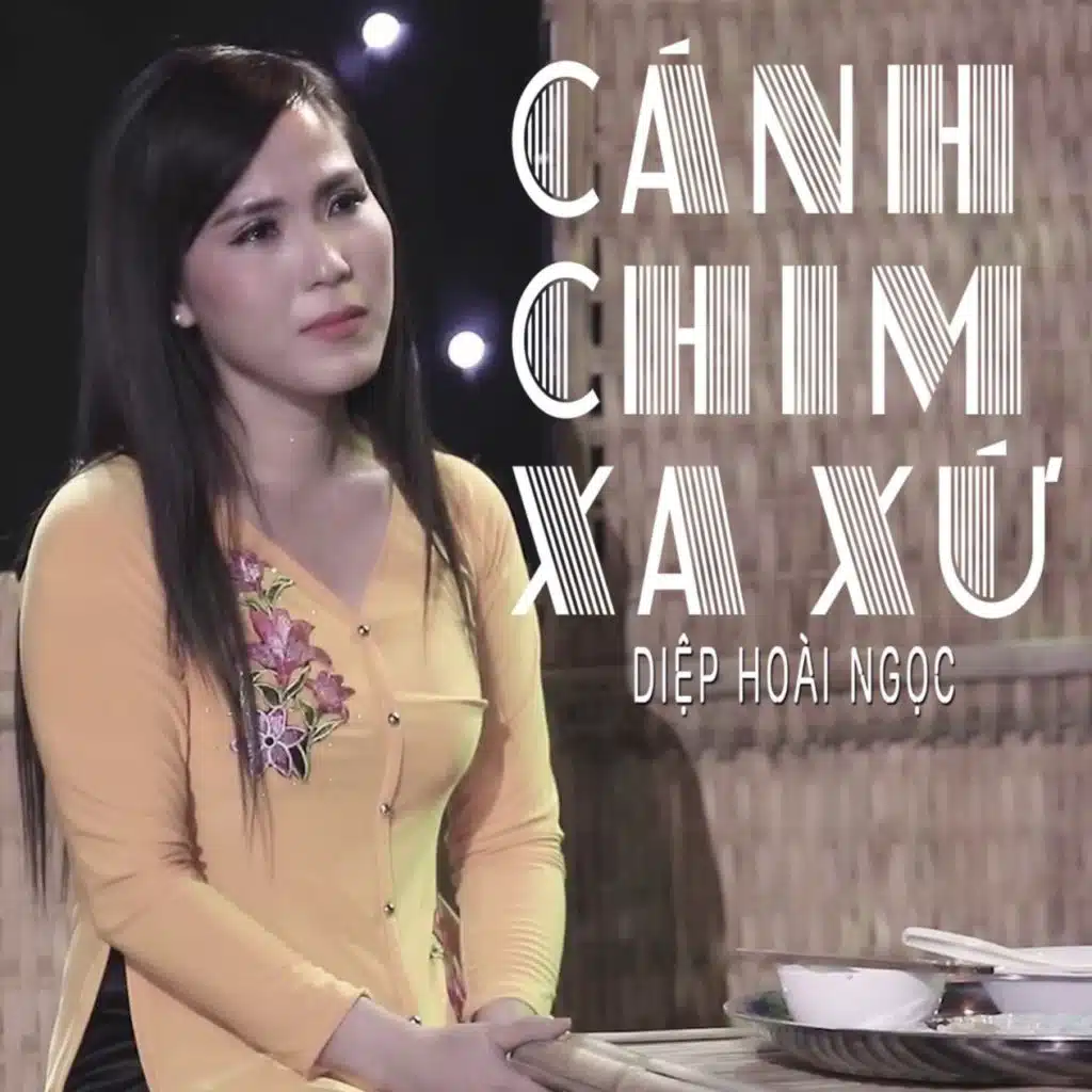Cánh Chim Xa Xứ (#1)