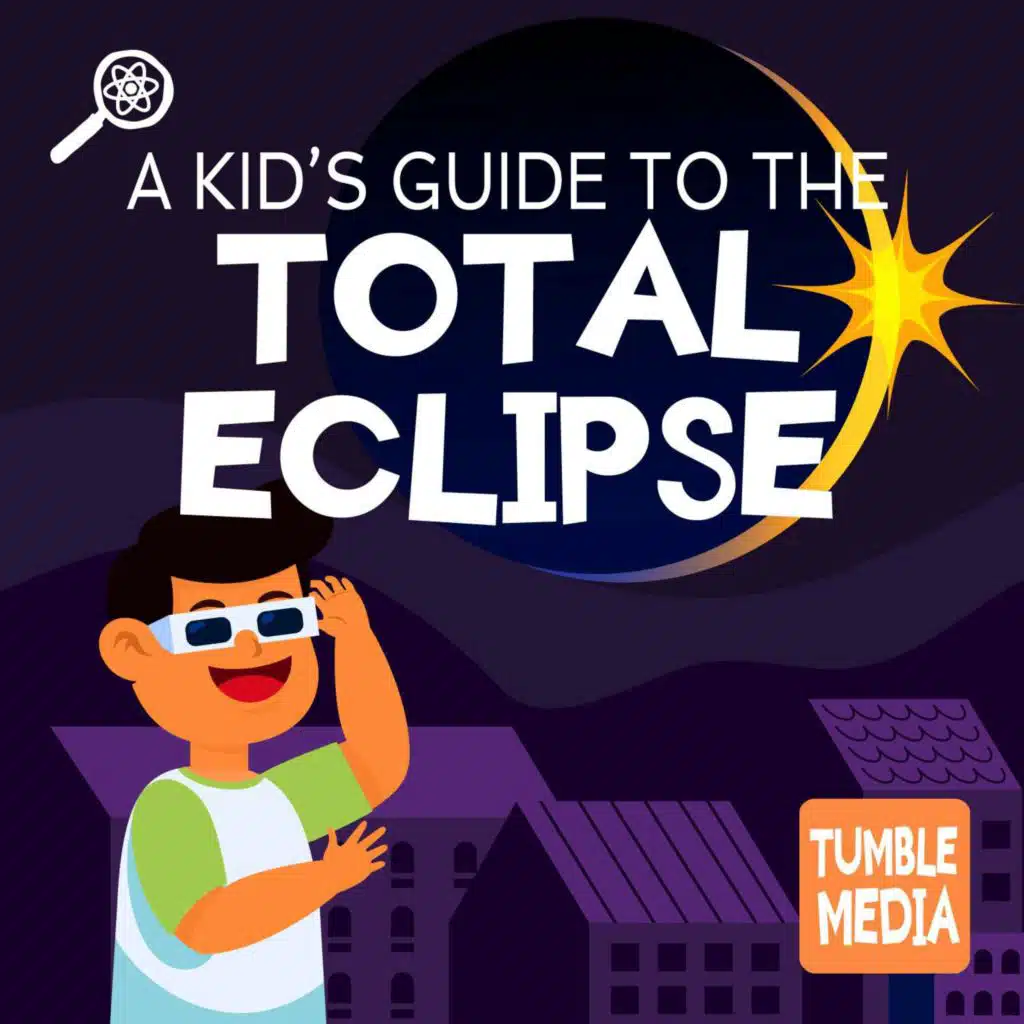 A Kid's Guide to the Total Eclipse