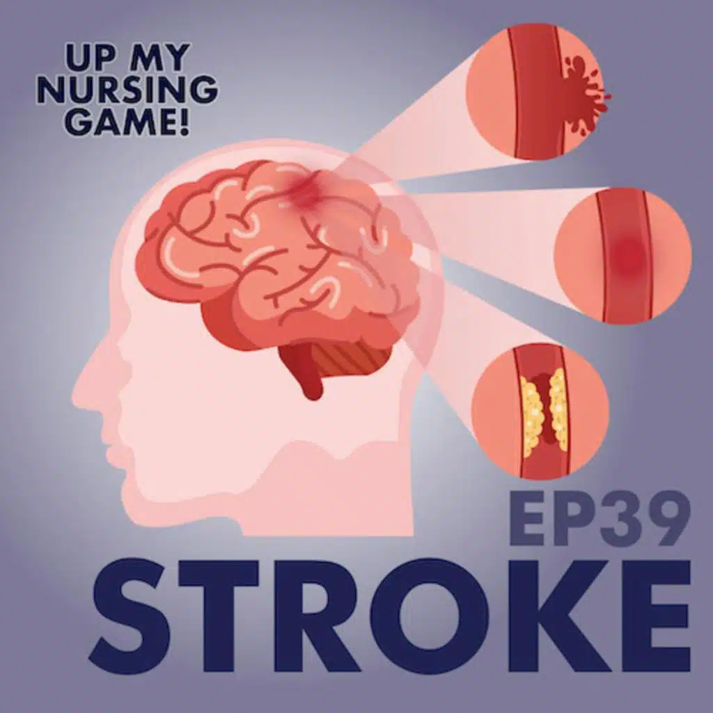 Stroke Diagnostics, Intervention and Complications with Sarah Lorenzini, RN, MSN