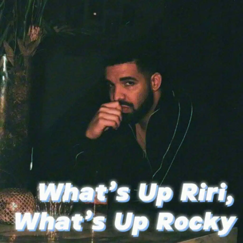 What's Up Riri, What's Up Rocky