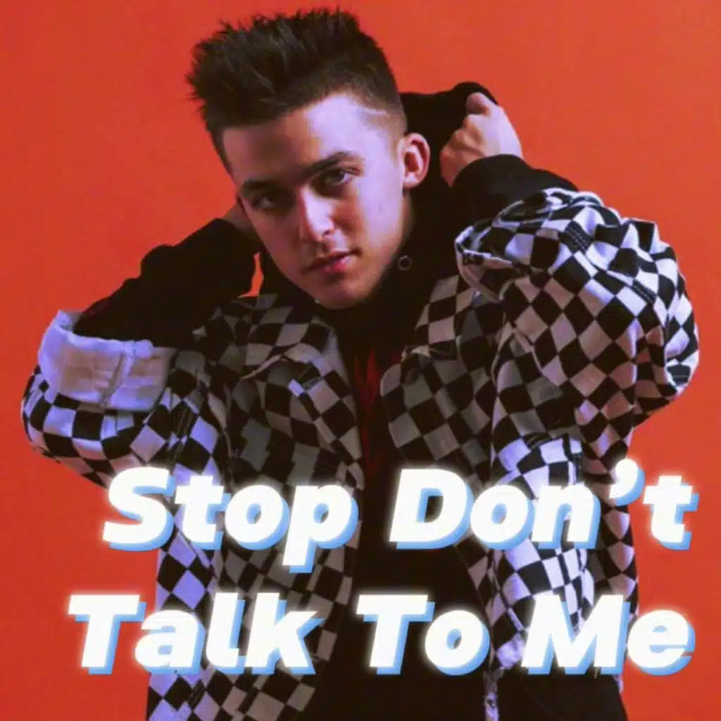 Stop Don't Talk To Me