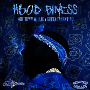 Hood Biness (feat. Gutta Tarentino)