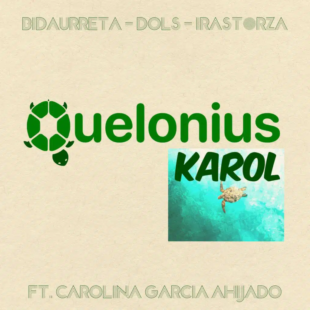 Quelonius Karol (feat. Carolina García Ahijado)