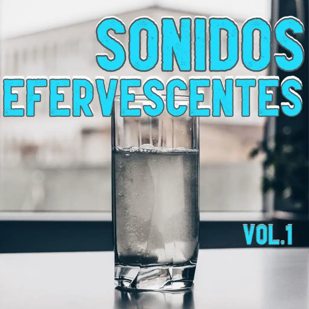 Sonidos Efervescentes Vol. 1