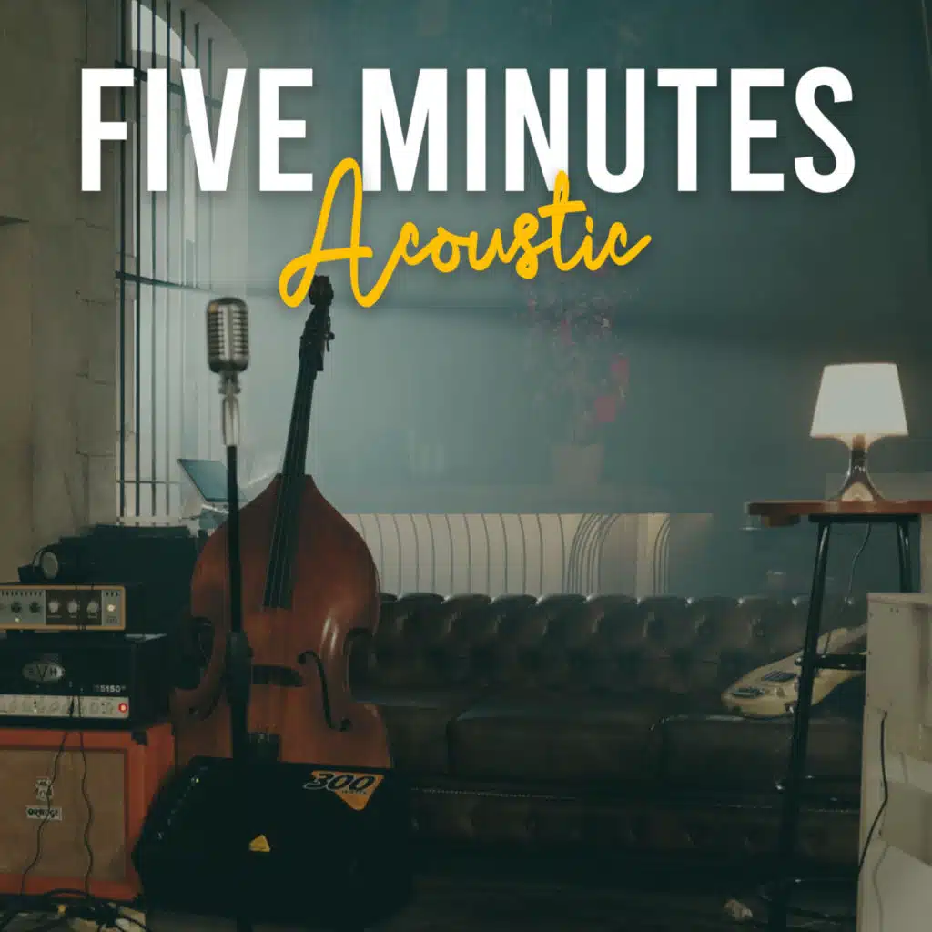 Five Minutes Acoustic