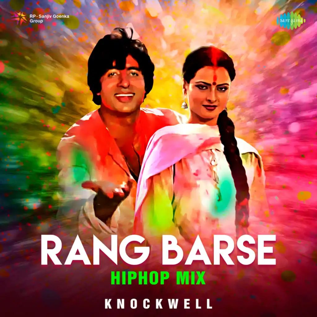 Rang Barse (HipHop Mix) [feat. Knockwell]