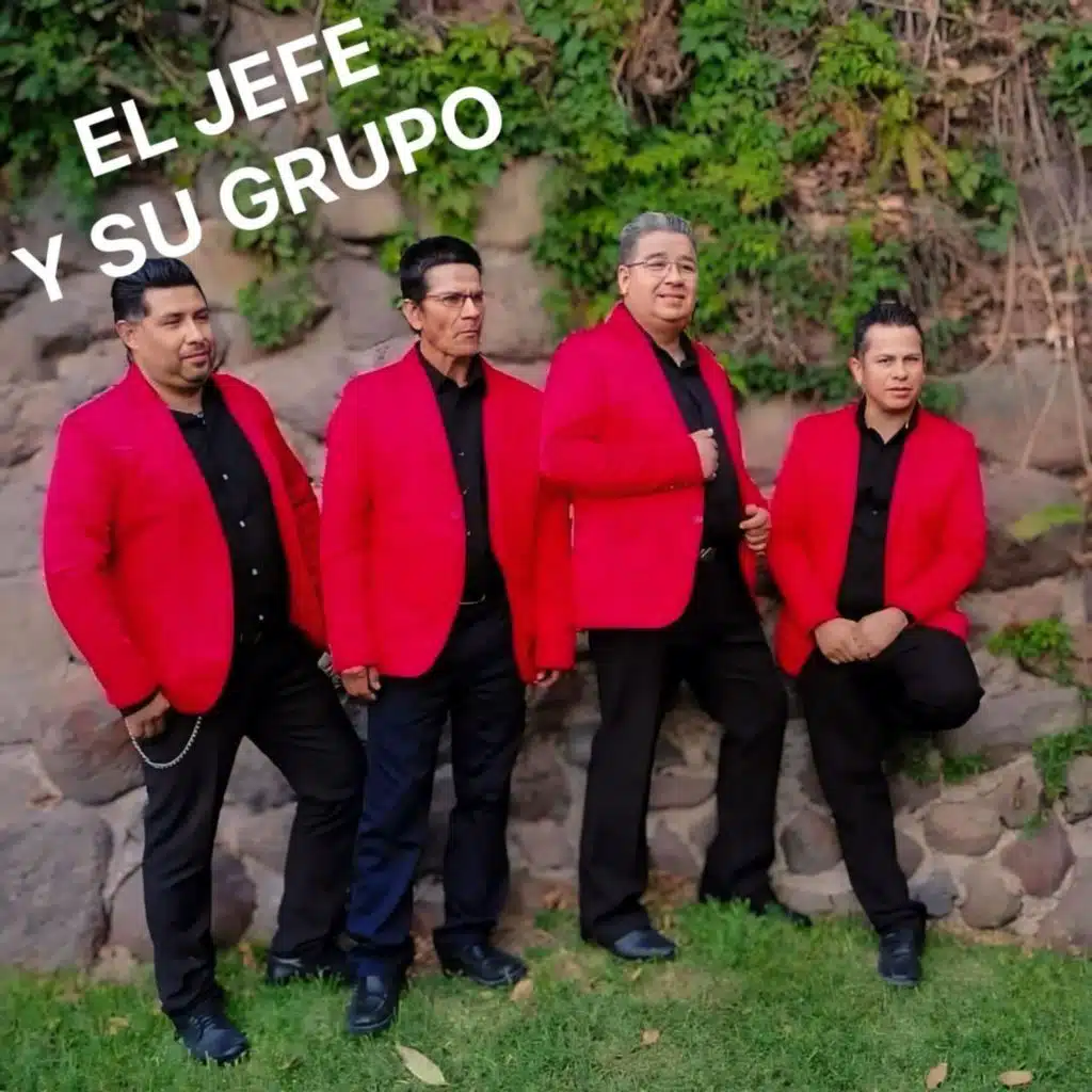 El Jefe y Su Grupo