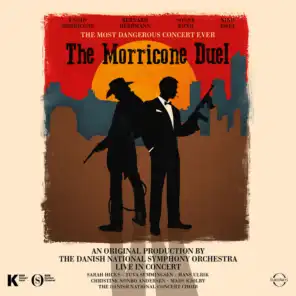 The Morricone Duel: The Most Dangerous Concert Ever (Live)