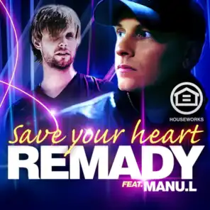 Save Your Heart (Laurent Wolf Dub Remix) [feat. Manu-L]