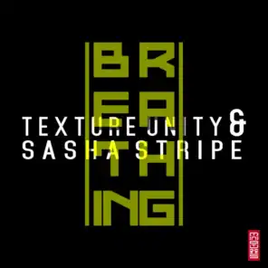 Texture Unity, Sasha Stripe