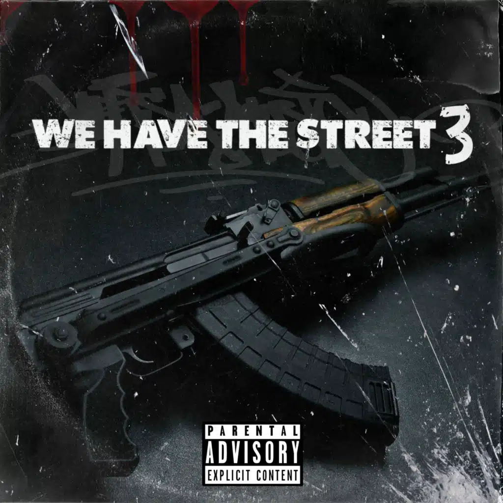 We Have The Street 3 (feat. Skull Vm, Wyler Ukz, sick77, Arcaikos Locos, Koke Lopez & Breik.L)