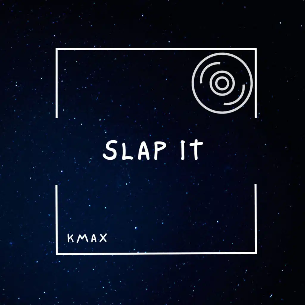 SLAP IT
