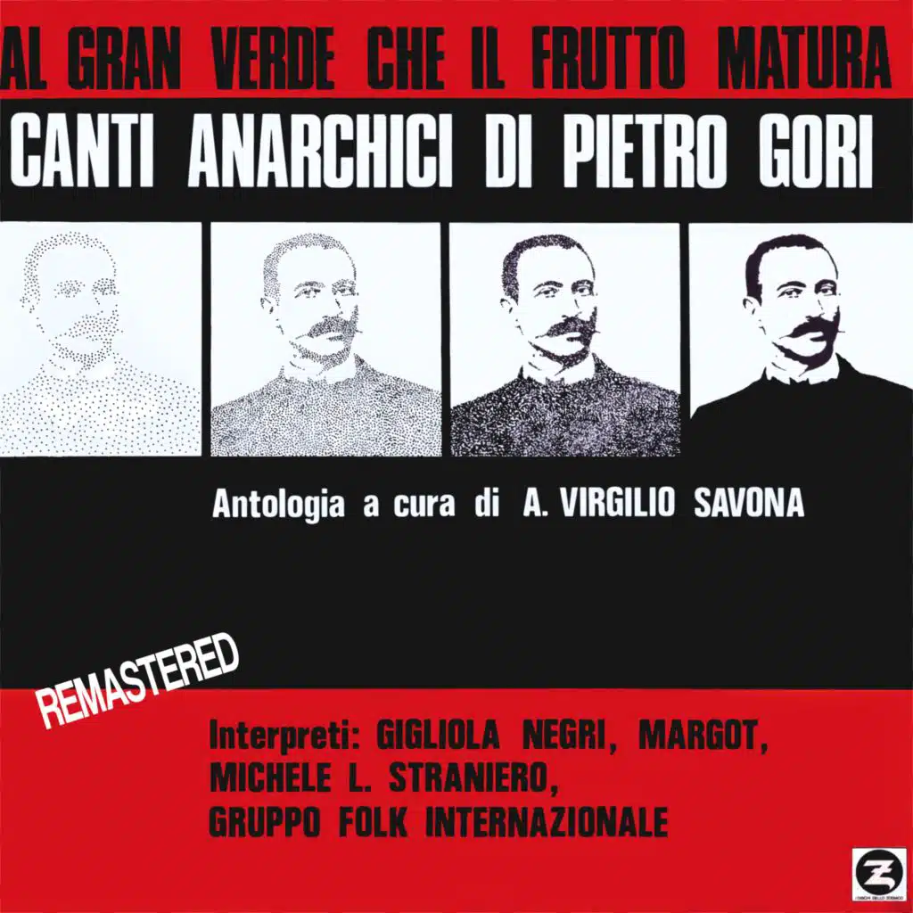 Canti anarchici di Pietro Gori (Al gran verde che il frutto matura - Remastered)