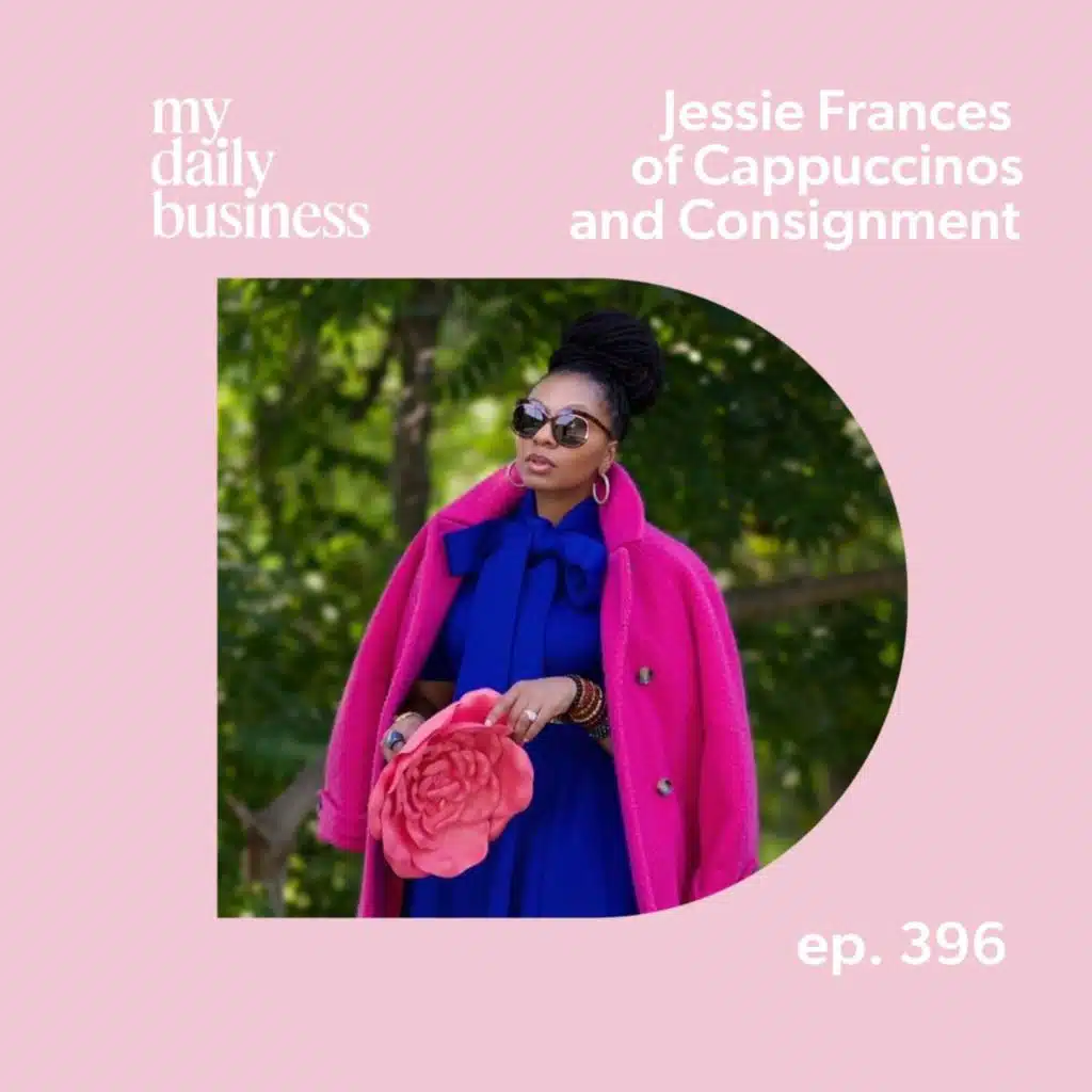 Sustainable Luxury with Jessie Frances of Cappuccinos and Consignment