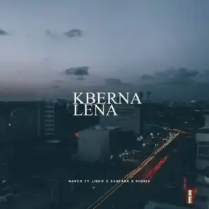 Kberna Lena (feat. Linko, Sanfara & Phenix)