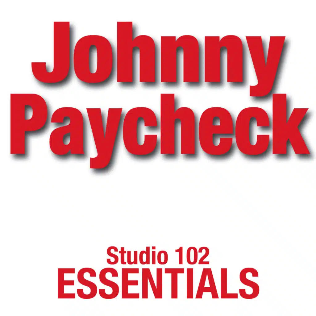 Johnny Paycheck: Studio 102 Essentials
