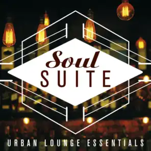Soul Suite: Urban Lounge Essentials
