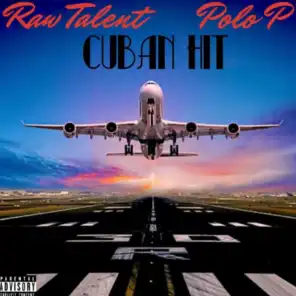 Cuban Hit (feat. THC Polo P)