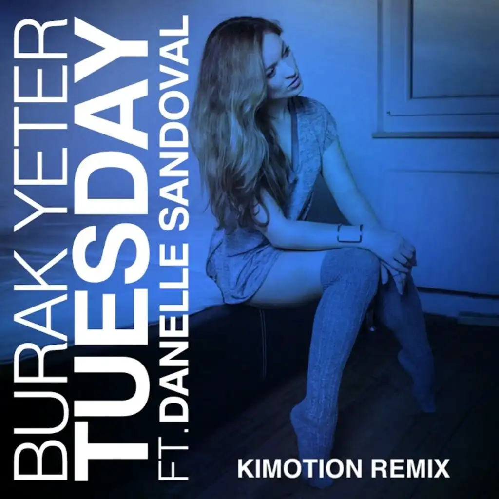 Tuesday (Kimotion Remix (Radio Edit))