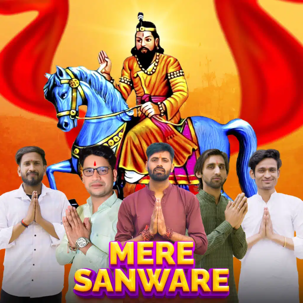 Mere Sanware (feat. Sandeep Matnora, Rohit Prajapati & Kajal Gujjari)