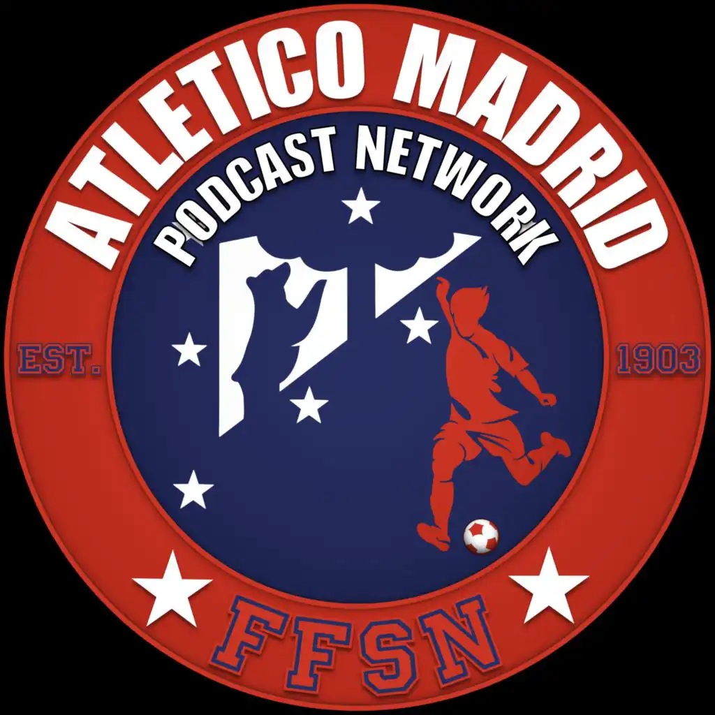 The Atlético Madrid Podcast Network