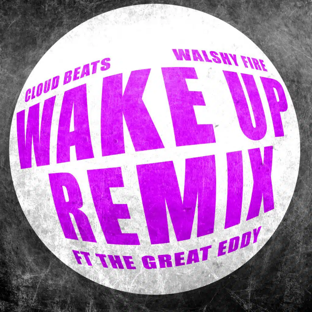 Wake Up (House Remix) [feat. The Great Eddy]