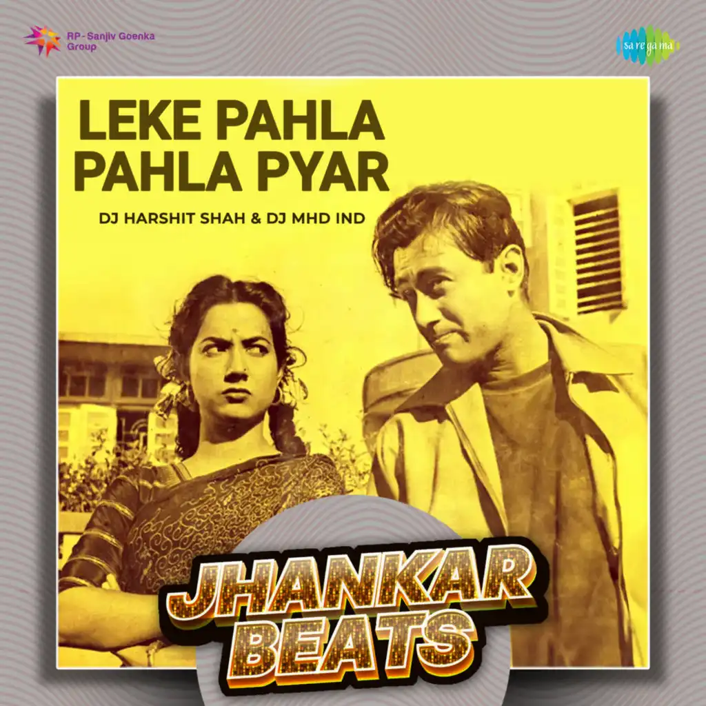 Leke Pahla Pahla Pyar (Jhankar Beats)