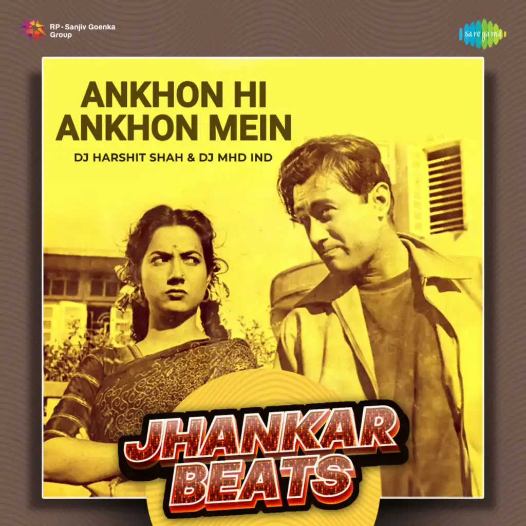 Ankhon Hi Ankhon Mein (Jhankar Beats)