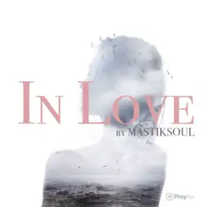 In Love by Mastiksoul