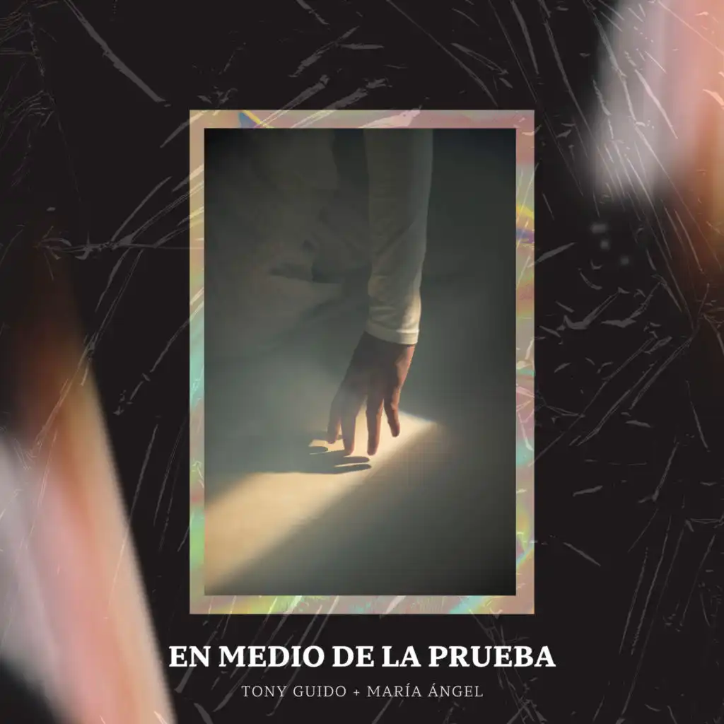 En Medio de la Prueba (feat. María Ángel)