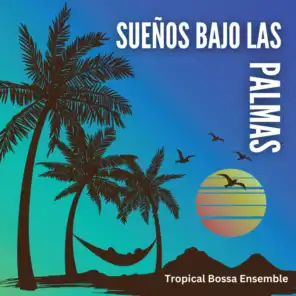 Tropical Bossa Ensemble