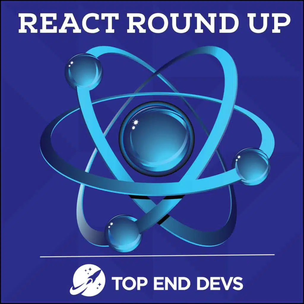 React Round Up